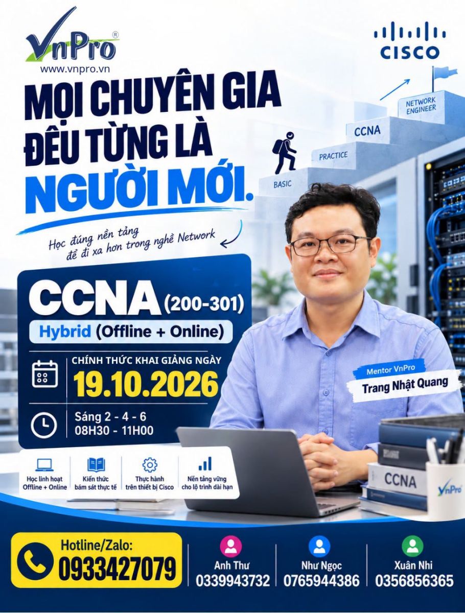 Khai Giảng Khóa Học CCNA (200-301) Tại VnPro - Xây Dựng Nền Tảng Network Vững Chắc