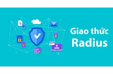 Ứng dụng Cisco ISE trong mạng doanh nghiệp Phần 4 | Giới thiều về RADIUS