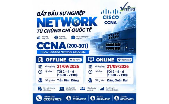  BẮT ĐẦU SỰ NGHIỆP NETWORK TỪ CCNA (200-301) cùng VnPro