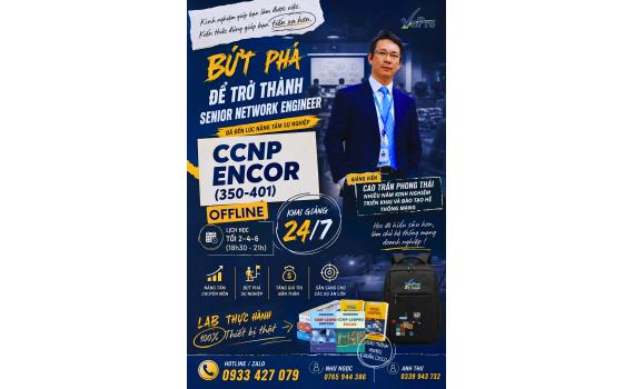 Khóa Học CCNP ENCOR (350-401) Offline – Bứt Phá Để Trở Thành Senior Network Engineer