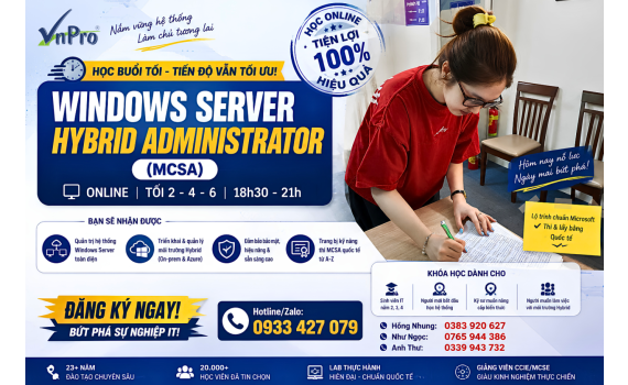 Làm Chủ Hệ Thống Mạng Với Khóa Học Windows Server Hybrid Administrator (MCSA) Tại VnPro