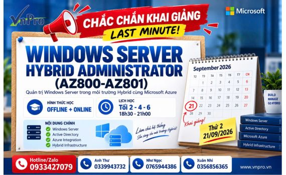 LAST MINUTE KHAI GIẢNG NGÀY 21/9 - Khóa Học Windows Server Hybrid Administrator AZ800 AZ801 | VnPro