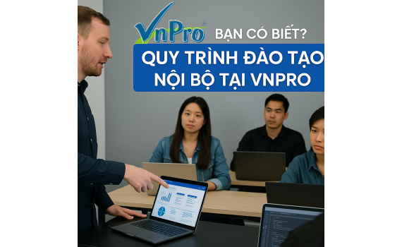 QUY TRÌNH ĐÀO TẠO NỘI BỘ TẠI VNPRO