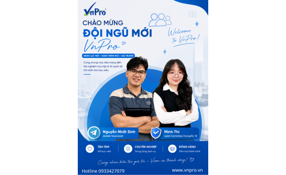 VnPro Chào Mừng Đội Ngũ Nhân Sự Mới: Nâng Cao Trải Nghiệm Học Tập & Thi Quốc Tế