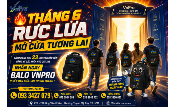  VnPro! THÁNG 6 DEALS RỰC LỬA - MỞ CỬA TƯƠNG LAI 