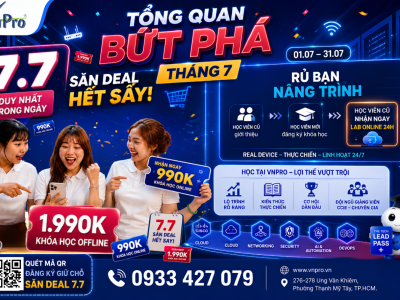 [BÙNG NỔ THÁNG 7] Săn Deal Khóa Học IT Lớn Nhất Năm Tại VnPro – Cơ Hội 