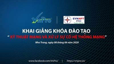 CÔNG TY TRUYỀN TẢI ĐIỆN 3 NHA TRANG  LỰA CHỌN VNPRO LÀ ĐƠN VỊ ĐÀO TẠO KHÓA HỌC 