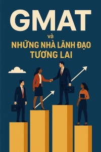 Gmat và Những Nhà Lãnh Đạo Tương Lai
