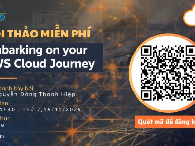 HỘI THẢO ONLINE MIỄN PHÍ – EMBARKING ON YOUR AWS CLOUD JOURNEY