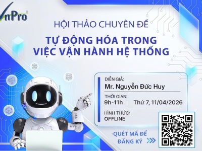 HỘI THẢO: TỰ ĐỘNG HOÁ TRONG VIỆC VẬN HÀNH HỆ THỐNG