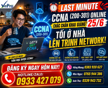 Khai Giảng Khóa Học CCNA Online Tối 3-5-7 Tại VnPro: Học Để Đi Làm Thực Tế - LAST MINUTE!!! 