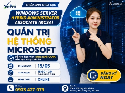 KHAI GIẢNG KHÓA HỌC MCSA - WINDOWS SERVER HYBRID ADMINISTRATOR ASSOCIATE 