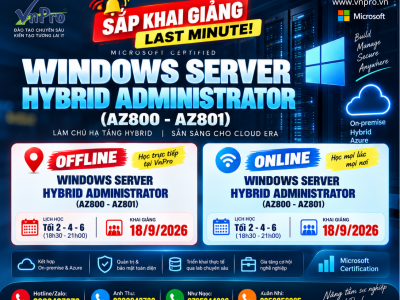 Khai Giảng Khóa Học Windows Server Hybrid Administrator (AZ-800 & AZ-801) Tại VnPro