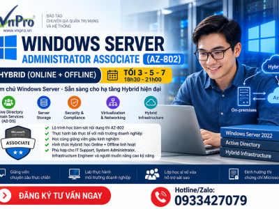 Khóa học Windows Server Administrator Associate (AZ-802) Hybrid tại VnPro