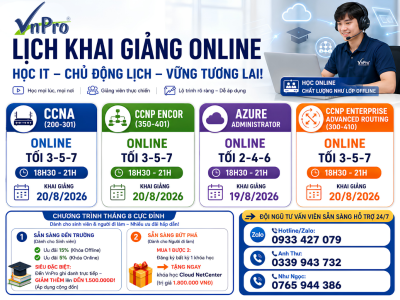 Lịch Khai Giảng Các Khóa Học Network Và Cloud Online Tháng 8/2026 Tại VnPro