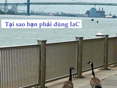 TẠI SAO BẠN PHẢI DÙNG IAC (INFRASTRUCTURE AS CODE)?
