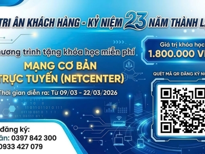TẶNG KHÓA HỌC MẠNG CƠ BẢN TRỰC TUYẾN (NETCENTER) – MỪNG 23 NĂM VNPRO