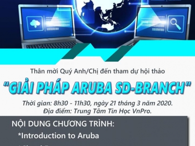 THƯ MỜI THAM DỰ WORKSHOP”GIẢI PHÁP ARUBA SD –BRANCH”