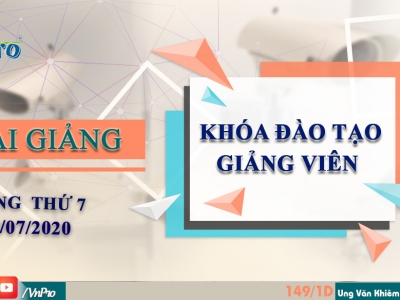 VNPRO – KHAI GIẢNG LỚP ĐÀO TẠO GIẢNG VIÊN NỘI BỘ THÁNG 07/2020