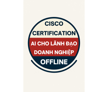 BÁO GIÁ KHÓA HỌC AI CHO LÃNH ĐẠO DOANH NGHIỆP - HÌNH THỨC OFFLINE