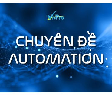 CHUYÊN ĐỀ AUTOMATION